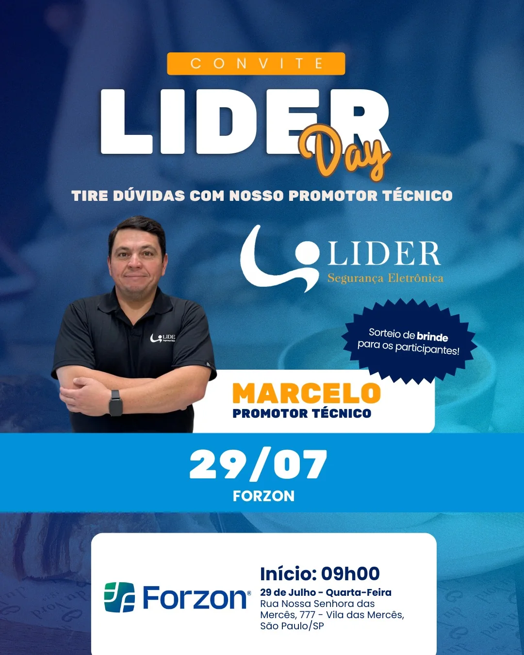 Convite Lider Day na Forzon com Marcelo, promotor técnico da Lider Segurança Eletrônica
